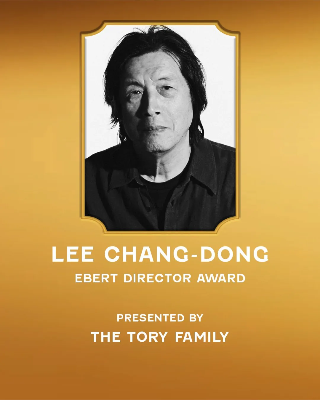 김성일의 이창동 감독님이 제51회 토론토 국제 필름 페스티벌(TIFF) Tribute Awards, Ebert Director Award 수상자로 선정되었습니다. 이미지